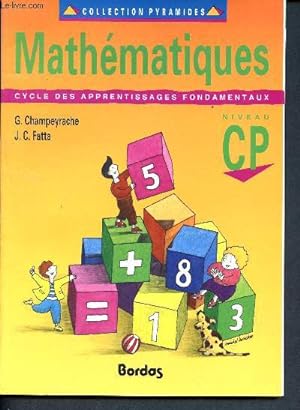Seller image for Mathmatiques - Niveau CP - cycle des apprentissages fondamentaux - Collection pyramides for sale by Le-Livre