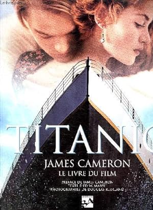 Imagen del vendedor de Titanic - le livre du film - Cameron James a la venta por Le-Livre