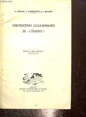 Bild des Verkufers fr La Revue Archologique, extrait : Substruction gallo-romaines de "l'Echenot" (avril-juin 1941) zum Verkauf von Le-Livre