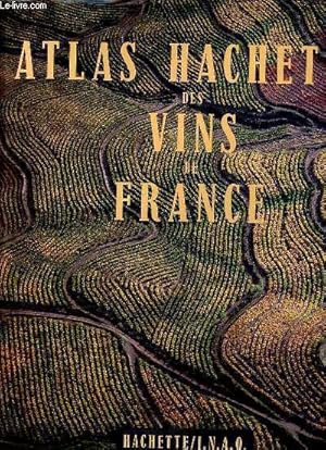 Bild des Verkufers fr Atlas hachette des vins de France. zum Verkauf von Le-Livre