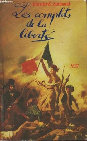 Bild des Verkufers fr Les complots de la libert (1832)- roman historique zum Verkauf von Le-Livre