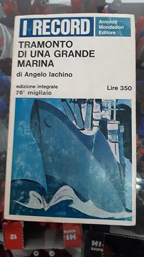 Immagine del venditore per TRAMONTO DI UNA GRANDE MARINA venduto da Libreria D'Agostino