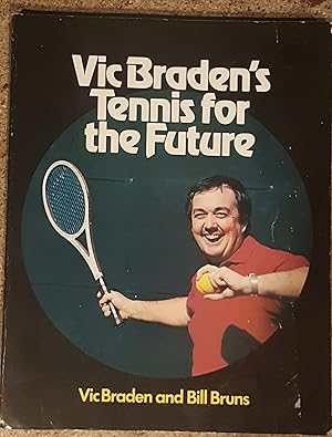 Vic Braden's Tennis for the Future