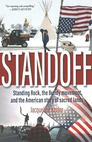Immagine del venditore per Standoff : Standing Rock, the Bundy Movement, and the American Story of Sacred Lands venduto da GreatBookPrices