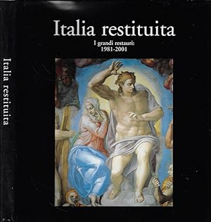 Bild des Verkufers fr Italia restituita I grandi restauri: 1981-2001 zum Verkauf von Biblioteca di Babele