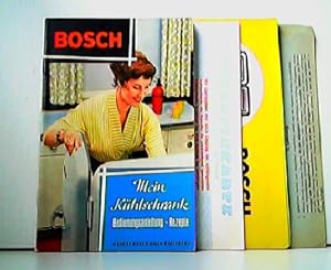 Seller image for Bosch - Mein Khlschrank. Bedienungsanleitung - Rezepte. for sale by Antiquariat Kirchheim