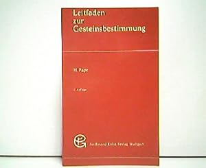 Leitfaden zur Gesteinsbestimmung. Mit Tabelle zur Bestimmung der wichtigsten Gesteine nach einem ...