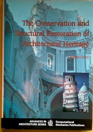 THE CONSERVATION AND STRUCTURAL RESTORATION OF ARCHITECTURAL HERITAGE