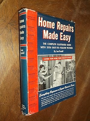Home Repairs Made Easy: The Complete Illustrated Guide with 2056 Easy-To-Follow Pictures