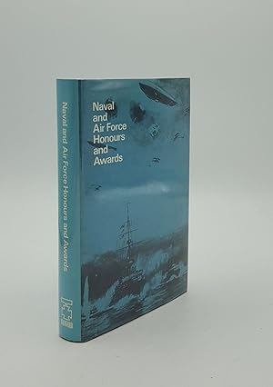 Seller image for NAVAL AND AIR FORCE HONOURS AND AWARDS for sale by Rothwell & Dunworth (ABA, ILAB)