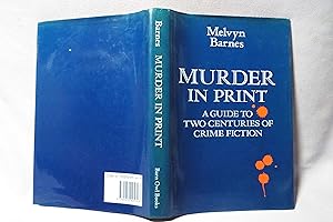 Seller image for Murder in Print : A Guide to Two Centuries of Crime Fiction : First printing for sale by PW Books