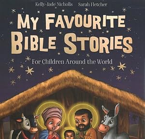 Bild des Verkufers fr My Favourite Bible Stories : For Children Around the World zum Verkauf von GreatBookPrices