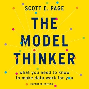 Seller image for Model Thinker : What You Need to Know to Make Data Work for You - Library Edition for sale by GreatBookPrices