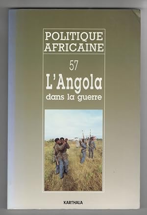 Bild des Verkufers fr Politique Africaine No. 57 L'Angola Dans la Guerre zum Verkauf von Sweet Beagle Books