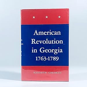 The American Revolution in Georgia 1763-1789