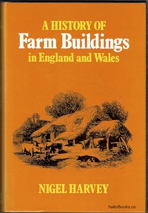 A History Of Farm Buildings In England And Wales