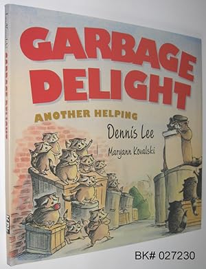 Seller image for Garbage Delight: Another Helping for sale by Alex Simpson