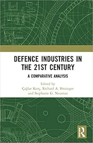 Imagen del vendedor de Defence Industries in the 21st Century : A Comparative Analysis a la venta por GreatBookPricesUK