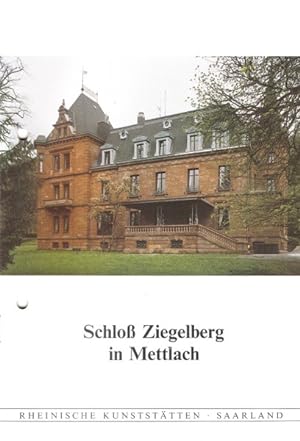 Bild des Verkufers fr Schloss Ziegelberg in Mettlach. zum Verkauf von Rheinlandia Verlag