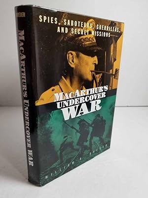 Seller image for MacArthur's Undercover War Spies, Saboteurs, Guerrillas, and Secret Missions for sale by Hammonds Antiques & Books