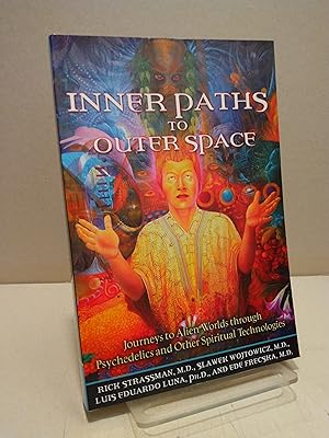 Seller image for Inner Paths to Outer Space: Journeys to Alien Worlds through Psychedelics and Other Spiritual Technologies for sale by Brodsky Bookshop
