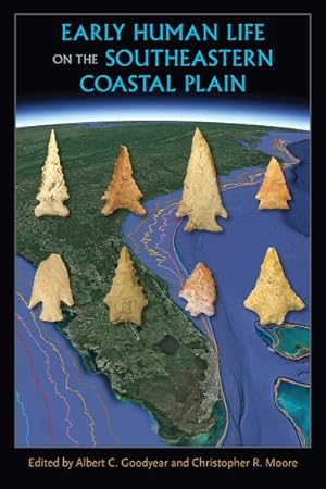 Seller image for Early Human Life on the Southeastern Coastal Plain for sale by GreatBookPrices