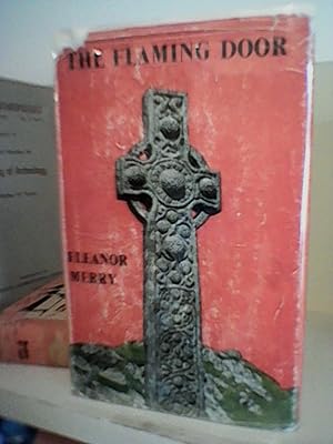 Imagen del vendedor de The Flaming Door: A Preliminary Study of the Mission of the Celtic Folk-Soul by Means of Legends and Myths a la venta por Brodsky Bookshop