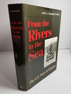 Seller image for From the Rivers to the Sea The United States Navy in Vietnam for sale by Hammonds Antiques & Books