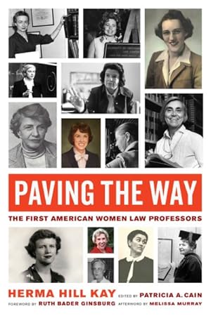 Bild des Verkufers fr Paving the Way : The First American Women Law Professors zum Verkauf von GreatBookPrices