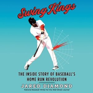 Seller image for Swing Kings : The Inside Story of Baseball's Home Run Revolution - Library Edition for sale by GreatBookPrices