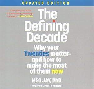 Seller image for Defining Decade : Why Your Twenties Matter?and How to Make the Most of Them Now (Updated Edition) for sale by GreatBookPrices