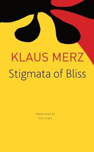 Bild des Verkufers fr Stigmata of Bliss : Three Novellas zum Verkauf von GreatBookPrices