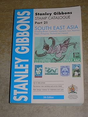 Stanley Gibbons Stamp Catalogue: Part 21 - South-East Asia