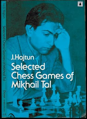 hajtun - selected chess games mikhail tal - Softcover - AbeBooks