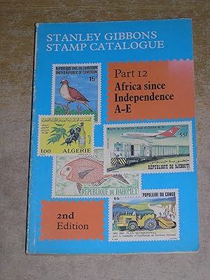 Stanley Gibbons Stamp Catalogue: Part 12 - Africa Since Independence A - E