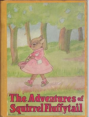 Immagine del venditore per The Adventures of Squirrel Fluffytail A Picture Story-Book For Children venduto da First Class Used Books