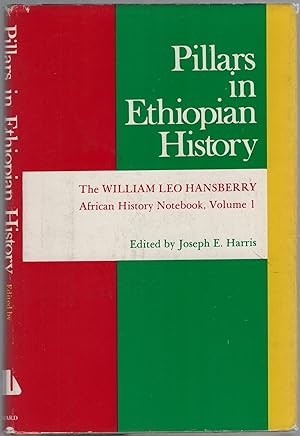 Image du vendeur pour Pillars in Ethiopian History: The William Leo Hansberry African History Notebook, Volume 1 mis en vente par Between the Covers-Rare Books, Inc. ABAA