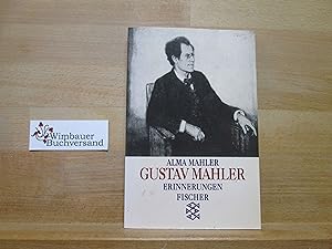 Imagen del vendedor de Gustav Mahler : Erinnerungen. Alma Mahler / Fischer ; 10715 a la venta por Antiquariat im Kaiserviertel | Wimbauer Buchversand