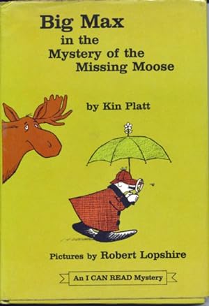 Big Max in the Mystery of the Missing Moose (An I CAN READ Mystery)