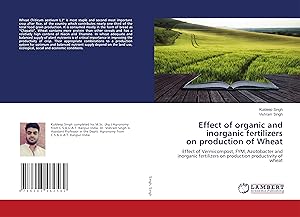 Bild des Verkufers fr Effect of organic and inorganic fertilizers on production of Wheat zum Verkauf von moluna