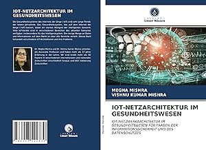 Seller image for IOT-NETZARCHITEKTUR IM GESUNDHEITSWESEN for sale by moluna
