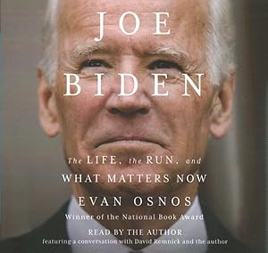 Bild des Verkufers fr Joe Biden : The Life, the Run, and What Matters Now zum Verkauf von GreatBookPrices
