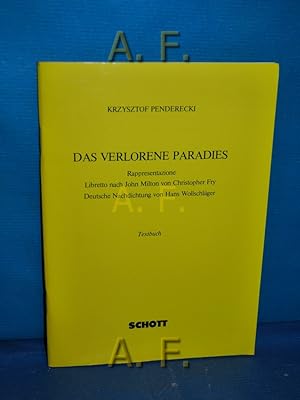 Seller image for Das verlorene Paradies : Rappresentazione , Textbuch. Libretto nach John Milton von Christopher Fry. Dt. Nachdichtung von Hans Wollschlger. [Fr d. Lyric Opera of Chicago in Auftr. gegeben von James C. Hemphill] for sale by Antiquarische Fundgrube e.U.