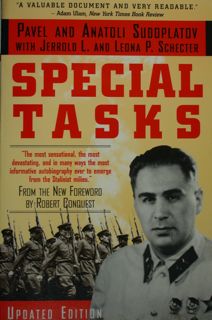 Special Tasks . Thr memoirs of an unwanted witness. A soviet spymaster