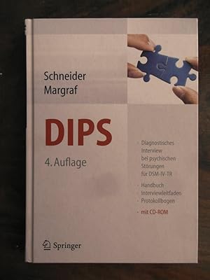 Bild des Verkufers fr DIPS : Diagnostisches Interview bei psychischen Strungen fr DSM-IV-TR ; Handbuch ; Interviewleitfaden ; Protokollbogen zum Verkauf von Buchhandlung Neues Leben