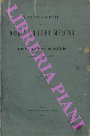 Statuti generali della Società dei Liberi Muratori del rito scozzese antico ed accettato pubblica...