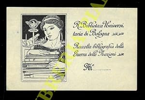 Ex libris : R. Biblioteca Universitaria di Bologna. Raccolta bibliografica della Guerra delle Naz...