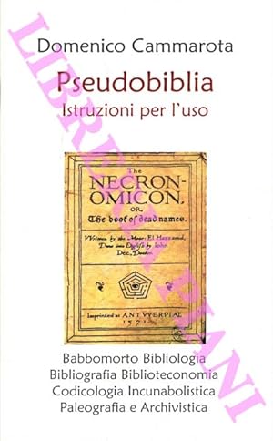 Pseudobiblia. Istruzioni per l'uso.