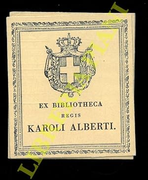 Ex libris : Bibliotheca Regis Caroli Alberti.