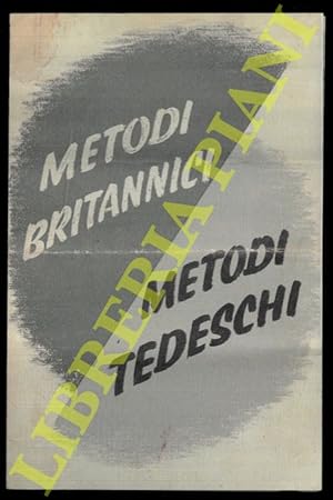 Metodi britannici - Metodi tedeschi.